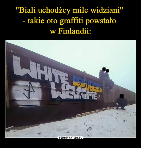  –  WHITE REFUGEES WELCOME