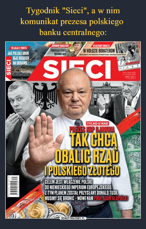 Tygodnik "Sieci", a w nim komunikat prezesa polskiego 
banku centralnego: