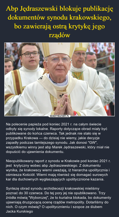 Abp Jędraszewski blokuje publikację dokumentów synodu krakowskiego, bo zawierają ostrą krytykę jego rządów