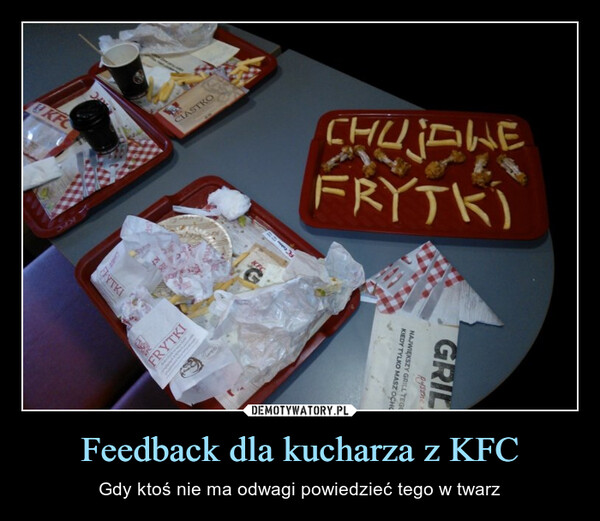 Feedback dla kucharza z KFC – Gdy ktoś nie ma odwagi powiedzieć tego w twarz 