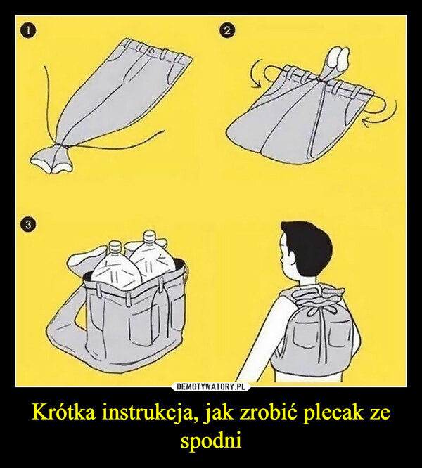 Krótka instrukcja, jak zrobić plecak ze spodni