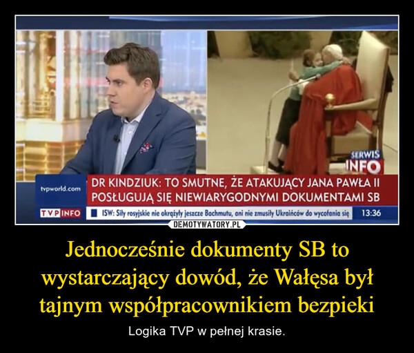 Jednocześnie dokumenty SB to wystarczający dowód, że Wałęsa był tajnym współpracownikiem bezpieki – Logika TVP w pełnej krasie. 