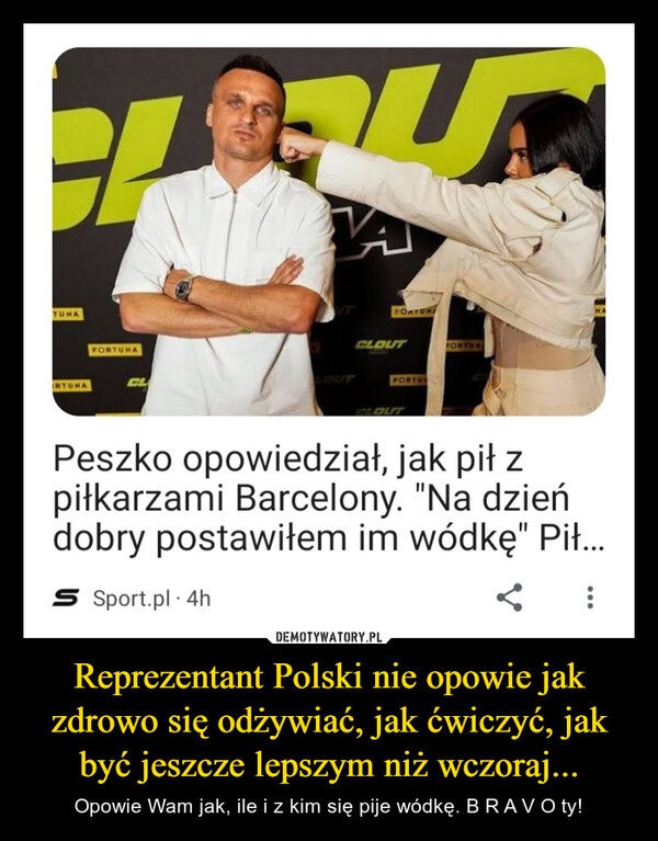 Reprezentant Polski nie opowie jak zdrowo się odżywiać, jak ćwiczyć, jak być jeszcze lepszym niż wczoraj...