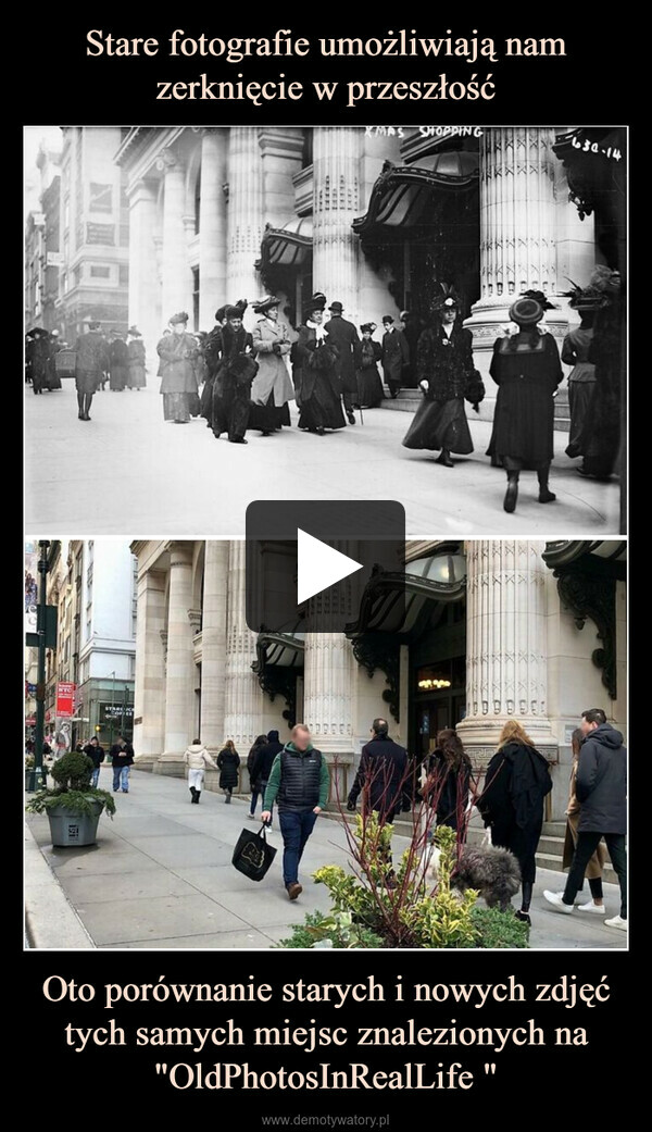 Stare fotografie umożliwiają nam zerknięcie w przeszłość Oto porównanie starych i nowych zdjęć tych samych miejsc znalezionych na "OldPhotosInRealLife "