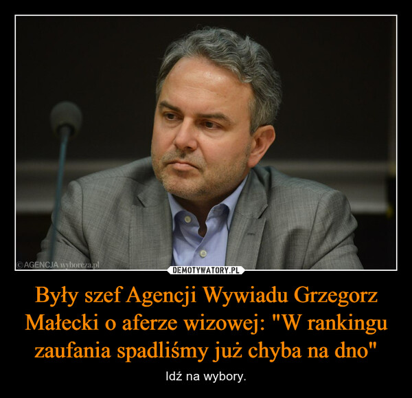 Były szef Agencji Wywiadu Grzegorz Małecki o aferze wizowej: "W rankingu zaufania spadliśmy już chyba na dno"