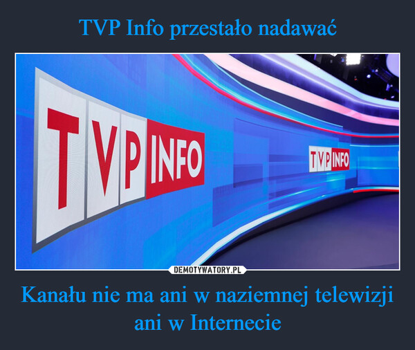 TVP Info przestało nadawać Kanału nie ma ani w naziemnej telewizji ani w Internecie