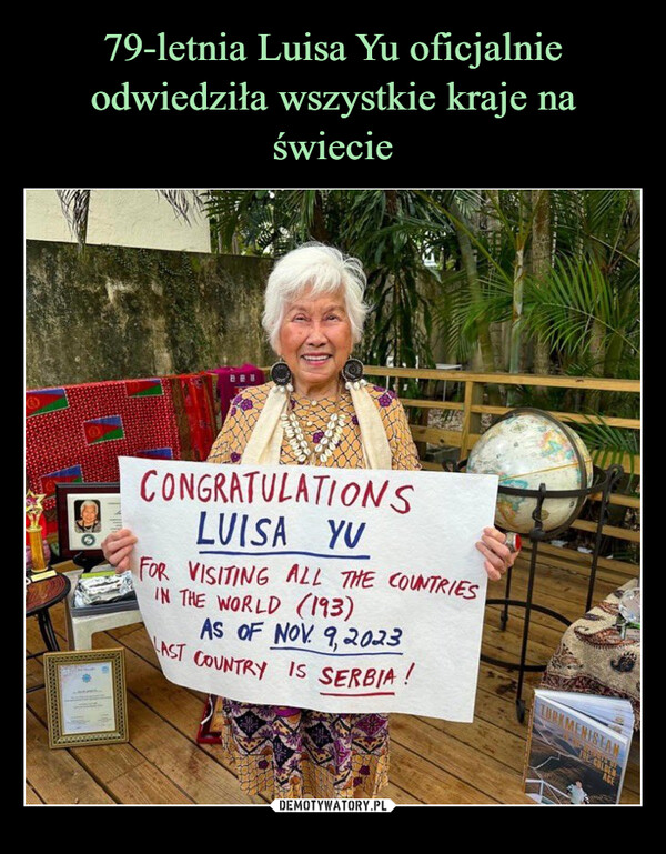 79-letnia Luisa Yu oficjalnie odwiedziła wszystkie kraje na świecie