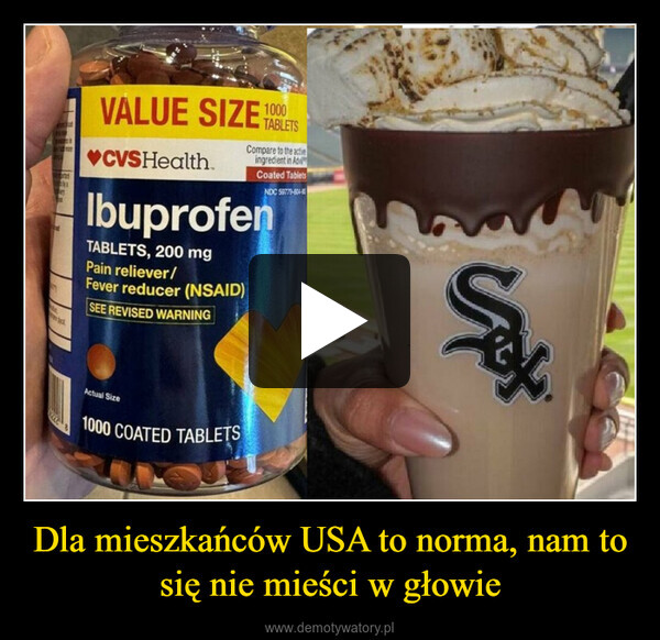Dla mieszkańców USA to norma, nam to się nie mieści w głowie –  adary1000VALUE SIZE S♥CVS HealthTABLETSCompare to the activeingredient in AdwCoated TabletsNDC 59779-604-60IbuprofenTABLETS, 200 mgPain reliever/Fever reducer (NSAID)SEE REVISED WARNINGActual Size1000 COATED TABLETSS