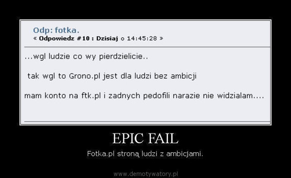 EPIC FAIL – Fotka.pl stroną ludzi z ambicjami.  